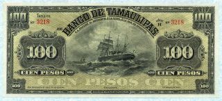 Mexico El Banco De Tamaulipas 100 Pesos 1900s.  S433r2 Unc