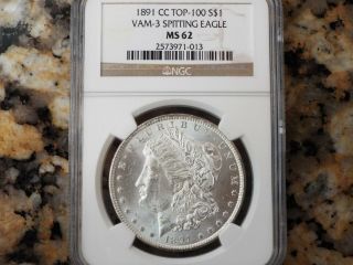 Top 100 1891 - Cc Morgan " Vam - 3 Spitting Eagle " Silver Dollar,  Ngc Ms - 62