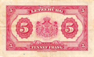 Luxembourg 5 Francs Nd.  1944 P 43 No Series Wwii Circulated Banknote E22f