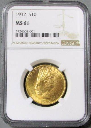 1932 Gold Us $10 Indian Head Eagle Coin Ngc State 61