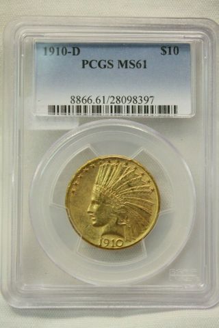1910 - D $10 Ten Dollar Indian Head Eagle Gold Coin Pcgs Ms 61