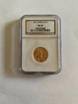 2003 $10 1/4 Oz American Gold Eagle Coin Ngc Ms - 70