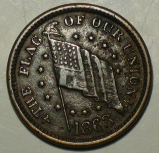 1863 Civil War Token The Flag Of Our Union