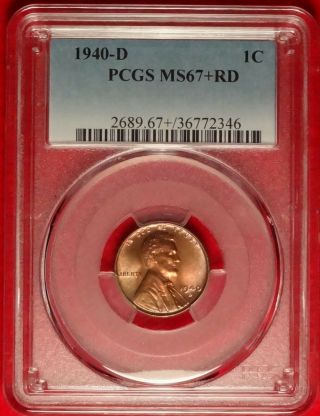 1940 D 1c Pcgs Ms67,  Rd High Plus Grade Gem Uncirculated Red Lincoln Wheat Cent