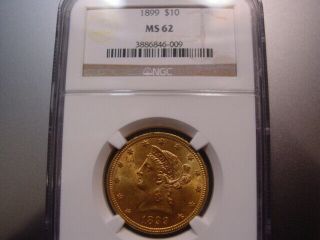 1899 - U.  S.  Gold $10 Liberty Coin - Ngc Ms62 -