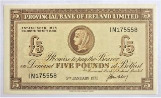 Ireland - Northern - 5 Pounds - 1972 - Provincial Bank Of Ireland Limited - S/n 175558,  Unc