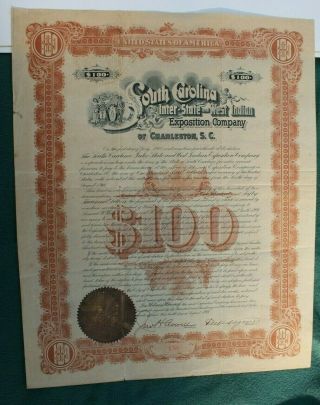 1901 - 02 Sc Interstate & W Indian Expo Charleston $100 Bond F W Wagener J Averell