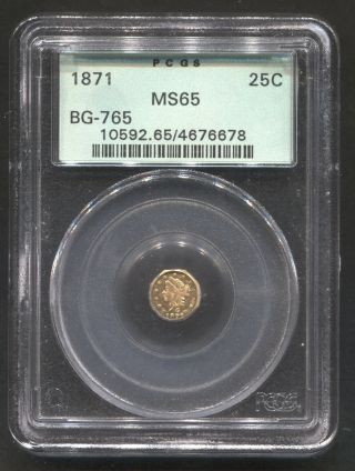 1871 25c Pcgs Ms65 Bg - 765