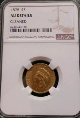 1878 $3 Indian Princess Gold Coin,  Ngc Au Details,  Cleaned,