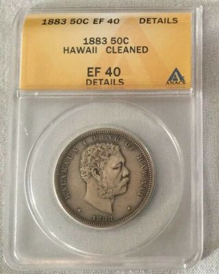 1883 Kingdom Of Hawaii Kalākaua I Silver Half Dollar Coin Anacs Ef 40 Details