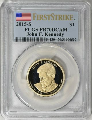 2015 - S President John F Kennedy Proof Dollar $1 First Strike Pcgs Pr70dcam