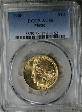 Gorgious 1908 Indian $10 Gold Eagle Pcgs Au58 With Motto