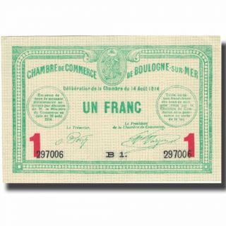 [ 578249] France,  Boulogne - Sur - Mer,  1 Franc,  1914,  Au (55 - 58)