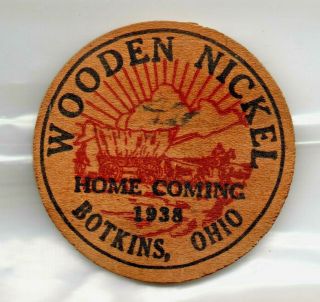 Ohio - Botkins,  1938 Home Coming Souvenir Wooden Nickel Token Book Value $75 Oh