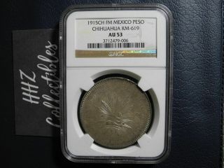 Ngc Mexico 1915 Un Peso Chihuahua Silver Coin Au53