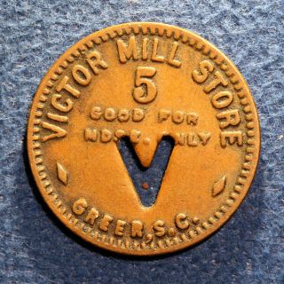 Scarce South Carolina Cotton Mill Token - Victor Mill Store,  5¢,  Greer,  S.  C.