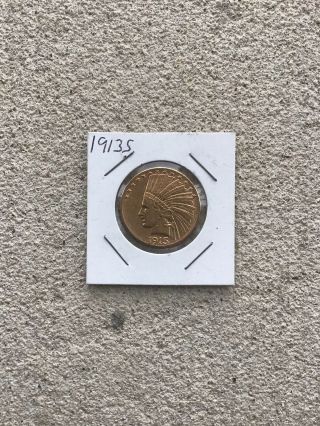 1913 S Indian Gold Eagle Ten Dollar $10 Coin