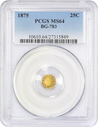 1875 Cal.  Gold 25c Pcgs Ms64 (bg - 783) California Fractional Gold