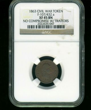 1863 Civil War Token Ngc Certified Xf 45 Bn No Compromise With Traitors