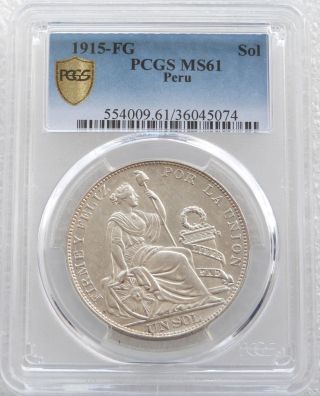 1915 - Fg Peru Lima One Sol Silver Coin Pcgs Ms61