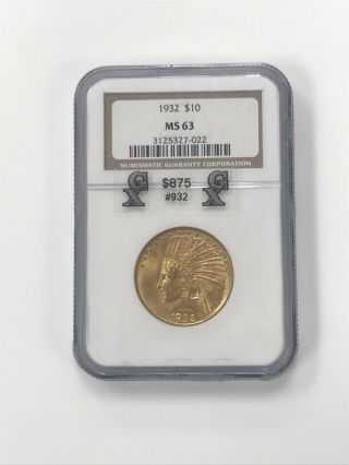 1932 Indian Head Gold $10 Eagle Ngc Ms63