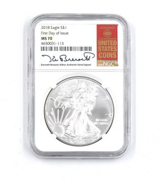 2018 $1 Silver Eagle First Day Of Issue Kenneth Bressett Signed Ngc Ms70