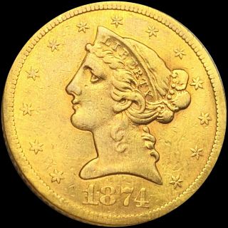 1874 - S Half Eagle $5 HIGH ABT UNCIRCULATED Gold Classic Head Collectible Coin NR 2
