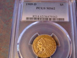 1909 D - $5 U.  S.  Indian Head Gold Coin - Pcgs Ms 62 -