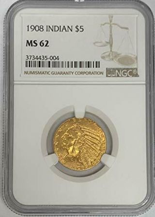 1908 - P $5 Indian Head Gold Half Eagle Ngc Ms62