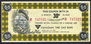 Canadian Tire Money Lubritorium Gb1b - 30b 15,  15 Cents Ef Clear On Back