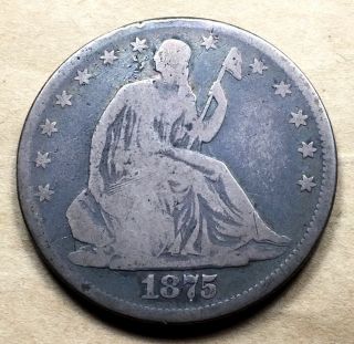 1875 Seated Liberty Half Dollar G/vg