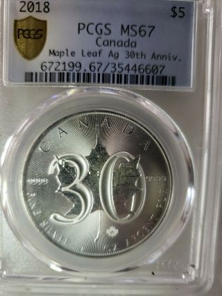 2018 30th Anniversary Canadian $5 Silver Maple Leaf 1 Oz.  9999 Silver Ms67 Pcgs