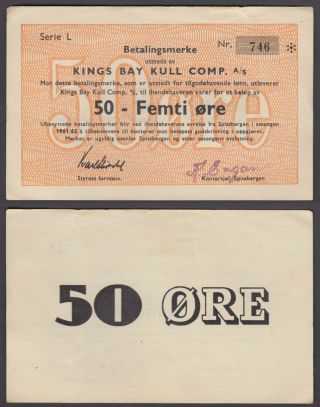 Norway 50 Ore 1961 - 1962 Kings Bay Kull Comp Note Betalingsmerke