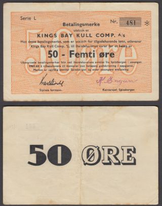Norway 50 Ore 1961 - 62 Kings Bay Kull Comp Note Betalingsmerke