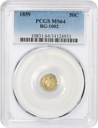 1859 Cal.  Gold 50c Pcgs Ms64 (bg - 1002) California Fractional Gold