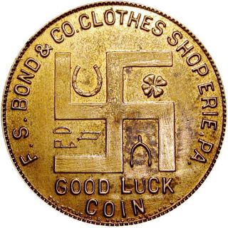 1912 Erie Pennsylvania Good For Token F S Bond & Co Clothes Good Luck Swastika