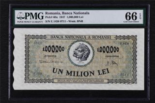 1947 Romania Banca Nationala 1000000 Lei Pick 60a Pmg 66 Epq Gem Unc
