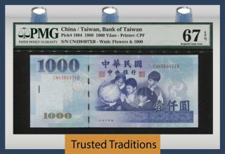 Tt Pk 1994 1999 China / Taiwan Bank Of Taiwan 1000 Yuan Pmg 67 Epq Gem