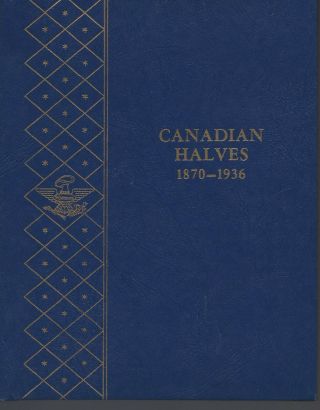 Canadian Halves 1870 - 1936 Whitman Album Nos
