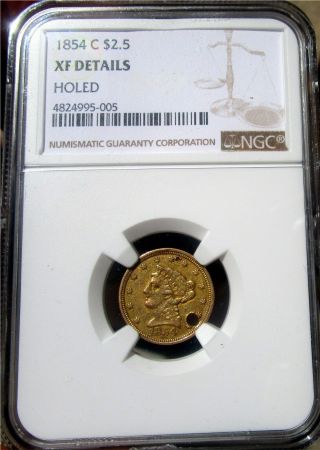 1854 - C $2 1/2 Gold Liberty Charlotte Gold,  Certified Ngc Xf,  Holed