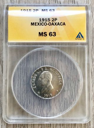 Anacs Ms63 Mexico 1915 Revolutionary Oaxaca 2p Peso