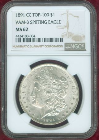 Vam 3 - Top 100 Ngc Ms 62 1891 - Cc Morgan Dollar - Spitting Eagle - Huge Frost