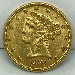1881 GOLD UNITED STATES $5 DOLLAR LIBERTY HEAD HALF EAGLE COIN. 3