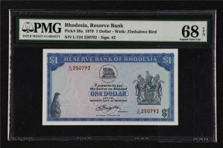 1979 Rhodesia Reserve Bank 1 Dollar Pick 38a Pmg 68 Epq Gem Unc