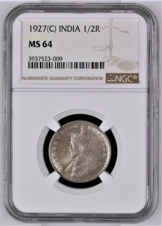 British India,  1927,  1/2 Rupee,  NGC UNC MS 64,  KGV,  Silver Coin,  KM 522. 2