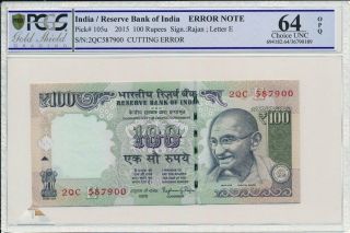 Reserve Bank Of India India 100 Rupees 2015 Error Note Cutting Error Pcgs 64opq