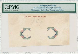 International Banking Corporation China $1 Lithographic Print Pmg
