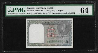 British India Burma 1947,  1 Rupee,  Pmg Ch.  Unc 64 Ce Jones Sign,  Pick 30 Note