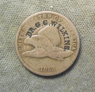 Counterstamp: Dr.  G.  G.  Wilkins C/s On 1858 Flying Eagle 1c W - 610 Pittsfield Nh