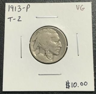 1913 - P T - 2 U.  S.  Buffalo Indian Nickel Vg $2.  95 Max C2706